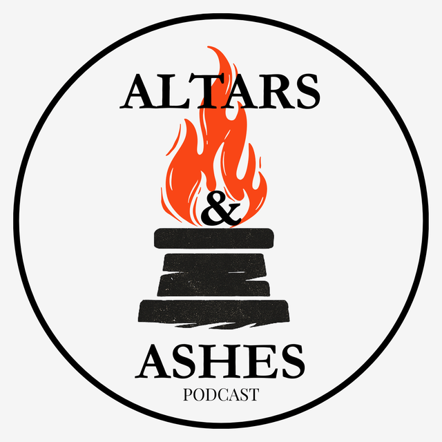 Altars & Ashes Podcast
